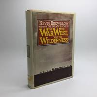 THE WAR, THE WEST, AND THE WILDERNESS. [SIGNED]