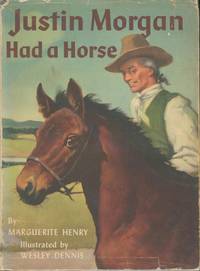 Justin Morgan Had a Horse (signed) by Henry, Marguerite - 1954