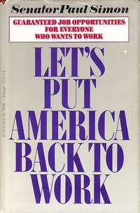 cover of Let's Put America Back to Work : Signed First Edition