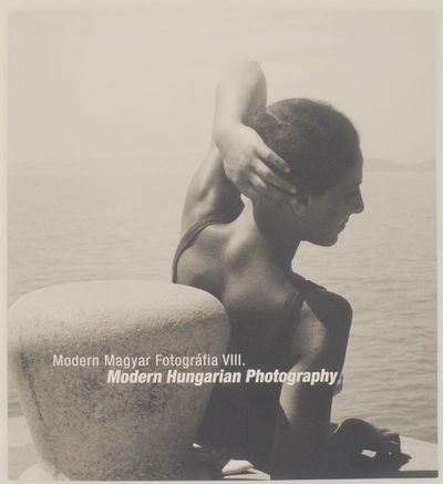 Modern Magyar Fotografia VIII / Modern Hungarian Photography