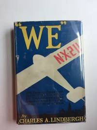We : the famous flier's own story of his life and his transatlantic flight, together with his...