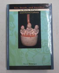 image of Sex, Death, and Sacrifice in Moche Religion and Visual Culture