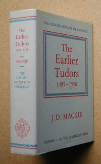 The Earlier Tudors 1485-1558: The Oxford History of England.