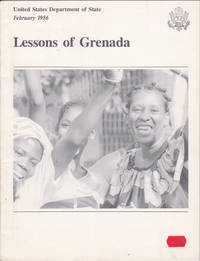 Lessons of Grenada (Department of State Publication, 9457) by The Office of Public Diplomacy for Latin America and the Caribbean - Febryary 1986