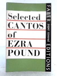 Selected Cantos of Ezra Pound by Ezra Pound - 1967