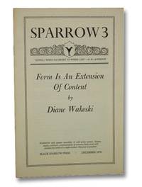 Sparrow 3, December 1972: Form is an Extension of Content de Wakoski, Diane - 1972