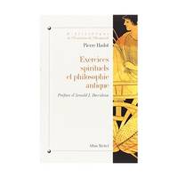 Exercices Spirituels et Philosophie Antique