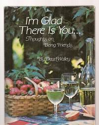 cover of I'm Glad There Is You... Thoughts on Being Friends