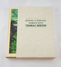 Keeping a Spiritual Journal With Thomas Merton: A Personal Book of Days