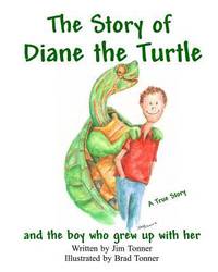 The Story of Diane the Turtle and the Boy Who Grew up with Her