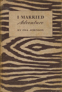 I Married Adventure by Johnson, Osa - 1940