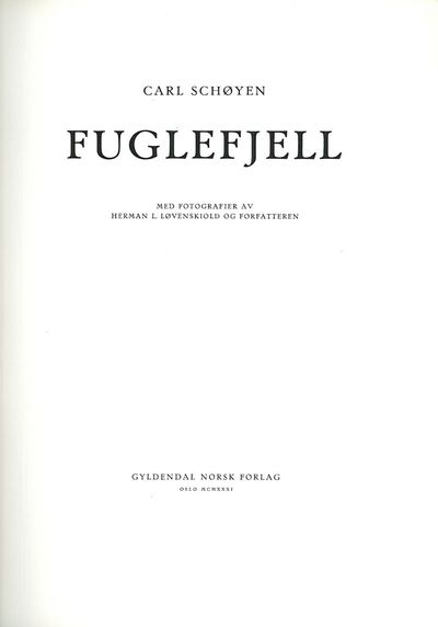 Fuglefjell. Med fotografier av Herman L.…