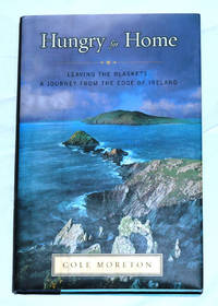 Hungry for Home: Leaving the Blaskets - A Journey From the Edge of Ireland