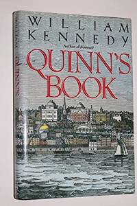 Quinn&#039;s Book by William Kennedy - 1988