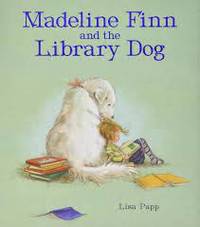 Madeline Finn and the Library Dog