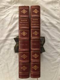 Master Francis Rabelais (2 Vols.); Five Books of the Lives, Heroic Deeds, and Sayings of Gargantua and His Son Pantagruel by Rabelais, Francis - 1892