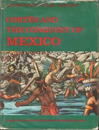 image of CORTES AND THE CONQUEST OF MEXICO