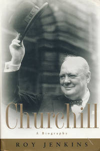 Churchill A Biography by Jenkins, Roy - 2001