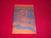 Pioneers in Poverty : Some Facts for Western Canadians Today by None Credited - 1938