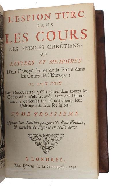L'espion turc dans les cours des princes chretiens ou lettres et memoires d'un envoye secret de la Porte dans les cours de l'Europe. 7 vols. (photo 11)