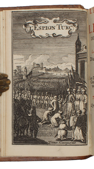 L'espion turc dans les cours des princes chretiens ou lettres et memoires d'un envoye secret de la Porte dans les cours de l'Europe. 7 vols. (photo 5)
