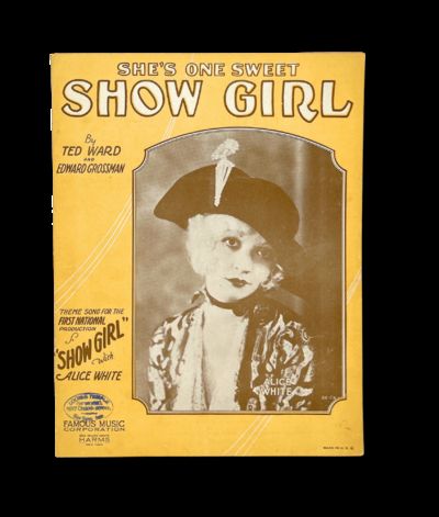 She's One Sweet Show Girl: Theme Song for the First National Production of Show Girl with Alice White
