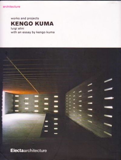 Kengo Kuma. Works and Projects