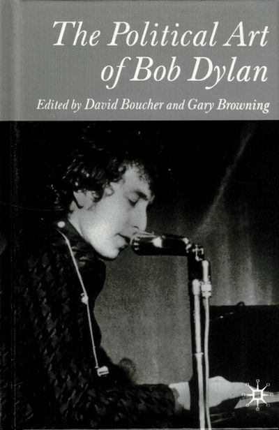 : Palgrave MacMillan, 2004. First edition, 8vo, pp. xi, , 178; pictorial boards; fine. Dylan analyze...