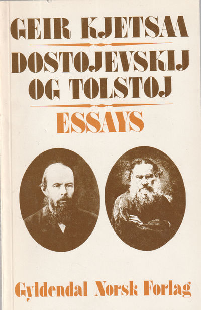 Dostojevskij og Tolstoy.. Essays.