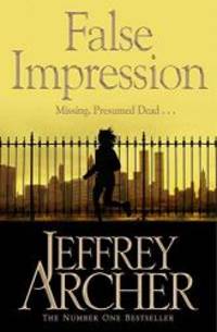 False Impression by Jeffrey Archer - 2013-04-07