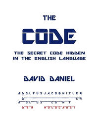 The Code: The Secret Code Hidden In The English Language