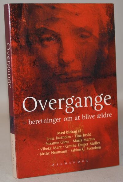 Overgange - beretninger om at blive ældre.
