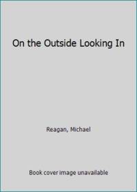 On the Outside Looking In