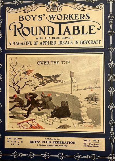 BOYS' WORKERS ROUND TABLE: A MAGAZINE OF APPLIED IDEALS IN BOYCRAFT
