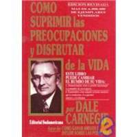 image of Como suprimir las preocupaciones y disfrutar la vida