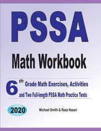 PSSA Math Workbook: 6th Grade Math Exercises, Activities, and Two Full-Length PSSA Math Practice...