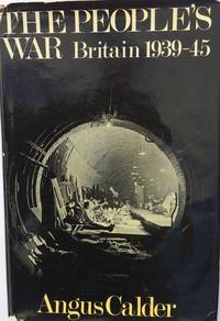 The People's War Britain 1939-45.