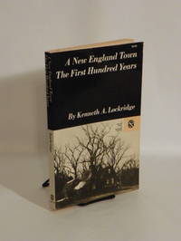 A New England Town, The First Hundred Years - Dedham, Massachusetts, 1636-1736