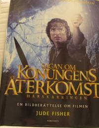Sagan om konungens återkomst. En bildberättelse…