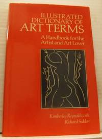 Illustrated Dictionary of Art Terms. A Handbook…