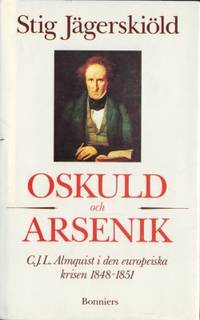 Oskuld och arsenik. C. J. L. Almquist i den…