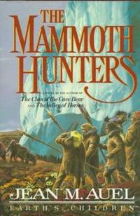 The Mammoth Hunters de Jean M. Auel - 1985