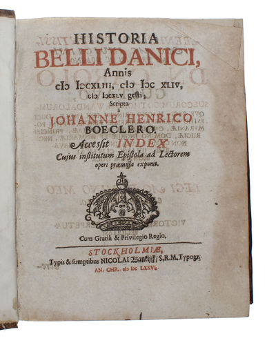 Historia belli danici, annis 1643, 1644, 1645 gesti; scripta à Johanne Henrico Boeclero. Accesit index cujus institutum epistola ad lectorem operi præmissa exponit. (photo 2)