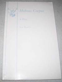 Habeas Corpus: A Play