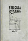 The Priscilla Cook Book. Published by the Priscilla Club of the First Congregational Church of Berkeley. The proceeds to be contributed to the fund for the new church building