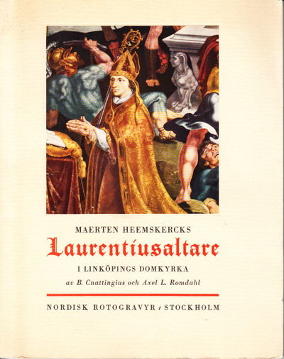 Maerten Heemskercks Laurentiusaltare i Linköpings…