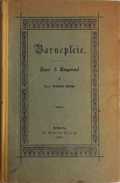 Barnepleie. Leve- og Lægeraad. 2det Oplag