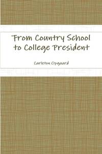 From Country School to College President