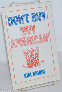 image of Don't buy 'Buy American'