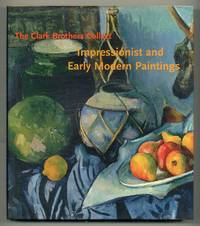 The Clark Brothers Collect: Impressionist and Early Modern Paintings